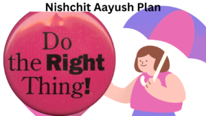 Nishchit Aayush Plan