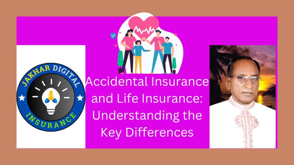 Accidental Insurance and Life Insurance